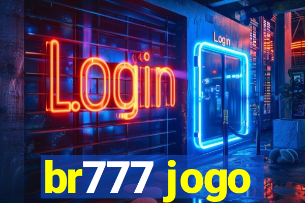 br777 jogo